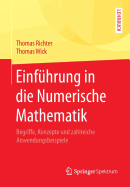 Einfuhrung in Die Numerische Mathematik: Begriffe, Konzepte Und Zahlreiche Anwendungsbeispiele