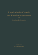 Einfuhrung in Die Physikalische Chemie Der Eisenhuttenprozesse