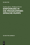Einfuhrung in Die Programmiersprache Mumps