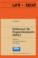 Einfuhrung in Die Programmiersprache Simula: Anleitung Zum Selbststudium