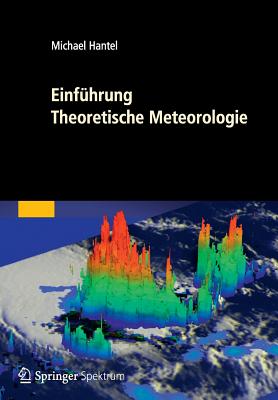 Einfuhrung Theoretische Meteorologie - Hantel, Michael