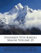 Einhardi Vita Karoli Magni Volume 25