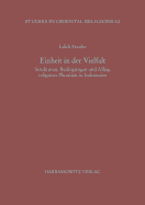 Einheit in Der Vielfalt: Strukturen, Bedingungen Und Alltag Religioser Pluralitat in Indonesien - Franke, Edith