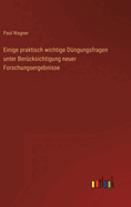 Einige Praktisch Wichtige Dungungsfragen Unter Berucksichtigung Neuer Forschungsergebnisse