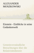 Einstein - Einblicke in seine Gedankenwelt