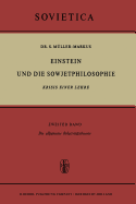 Einstein Und Die Sowjetphilosophie: Krisis Einer Lehre Zweiter Band Die Allgemeine Relativittstheorie