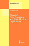 Einstein's Field Equations and Their Physical Implications: Selected Essays in Honour of Jurgen Ehlers