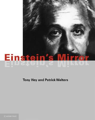 Einstein's Mirror - Hey, Tony, and Hey, Anthony J G, and Walters, Patrick