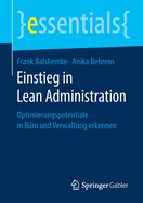 Einstieg in Lean Administration: Optimierungspotentiale in B?ro Und Verwaltung Erkennen