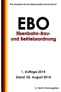 Eisenbahn-Bau- Und Betriebsordnung (Ebo) - Recht, G