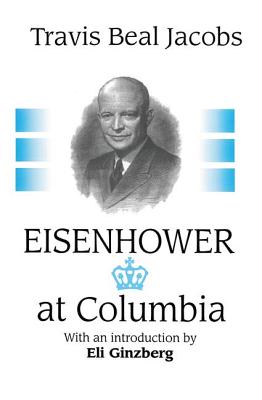 Eisenhower at Columbia - Jacobs, Travis