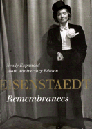 Eisenstaedt: Remembrances - Eisenstaedt, Alfred, and O'Neil, Doris C (Editor), and Holme, Bryan (Introduction by)