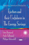 Ejectors and Their Usefulness in the Energy Savings