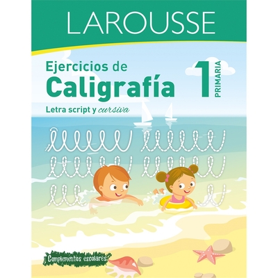 Ejercicios de Caligrafa 1 de Primaria - Ediciones Larousse (Editor)