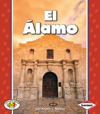 El lamo (the Alamo) - Nelson, Kristin L