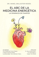 El ABC de la medicina energtica: La dinmica de campos