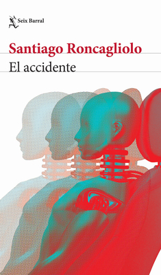 El Accidente (Novela Negra) / The Accident (Noir) - Roncagliolo, Santiago