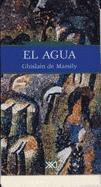 El Agua - Marsily, Ghislain de