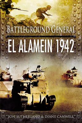 El Alamein 1942 - Canwell, Diane, and Sutherland, Jon