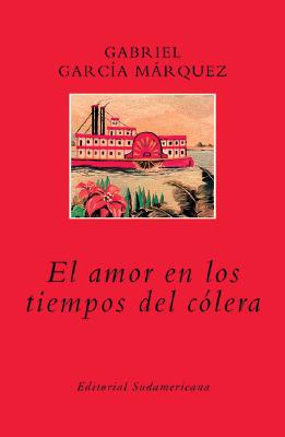 El Amor En Los Tiempos del Colera - Garcia Marquez, Gabriel