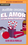 El Amor Es Un Bono Navideo