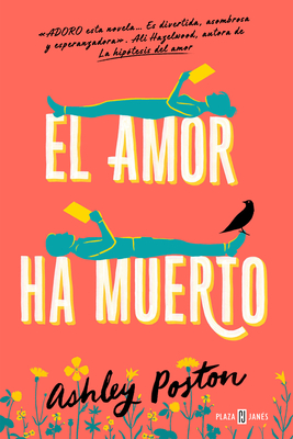 El Amor Ha Muerto / The Dead Romantics - Poston, Ashley