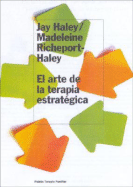 El Arte de La Terapia Estrategica