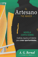 El Artesano: The Maker