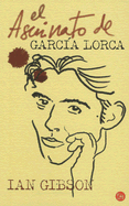 El Asesinato de Garcia Lorca