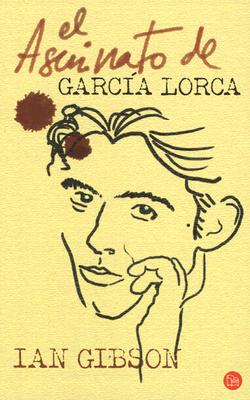 El Asesinato de Garcia Lorca - Gibson, Ian