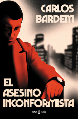El Asesino Inconformista / The Maverick Assassin - Bardem, Carlos