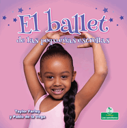 El Ballet de Las Pequeas Estrellas (Little Stars Ballet)