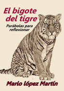 El Bigote Del Tigre