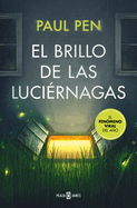 El Brillo de Las Lucirnagas / The Light of the Fireflies