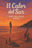 El Calor del Sur
