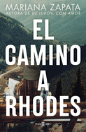 El Camino a Rhodes / All Rhodes Lead Here