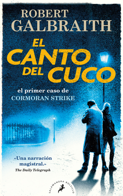 El Canto del Cuco / The Cuckoo's Calling - Galbraith, Robert