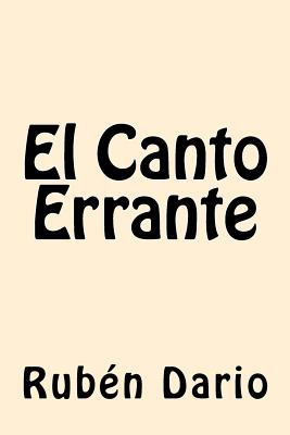 El Canto Errante - Dario, Ruben