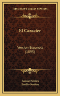 El Caracter: Version Espanola (1895)