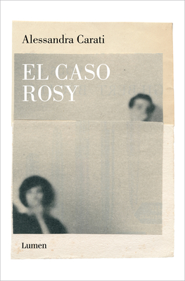 El Caso Rosy / The Rosy Case - Carati, Alessandra
