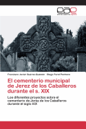 El Cementerio Municipal de Jerez de Los Caballeros Durante El S. XIX