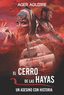 EL CERRO DE LAS HAYAS-Un asesino con historia