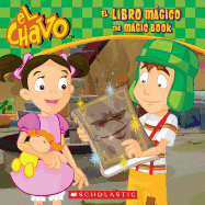 El Chavo: El Libro Mgico / The Magic Book (Bilingual)