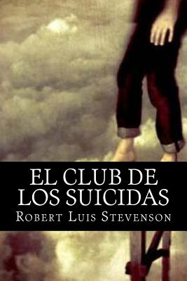 El Club de los Suicidas - Books (Editor), and Stevenson, Robert Luis