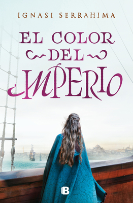 El Color del Imperio / The Color of the Empire - Serrahima, Ignasi
