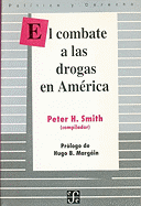 El Combate a Las Drogas En America