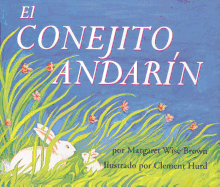 El Conejito Andarn: The Runaway Bunny (Spanish Edition)