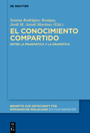 El Conocimiento Compartido: Entre La Pragmtica Y La Gramtica