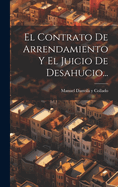 El Contrato de Arrendamiento y El Juicio de Desahucio...