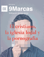 El cristiano, la iglesia local y la pornograf?a